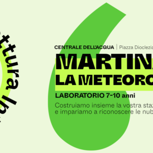 Laboratorio per bambini "Martina la meteorologa" | Milano Green Week 2024